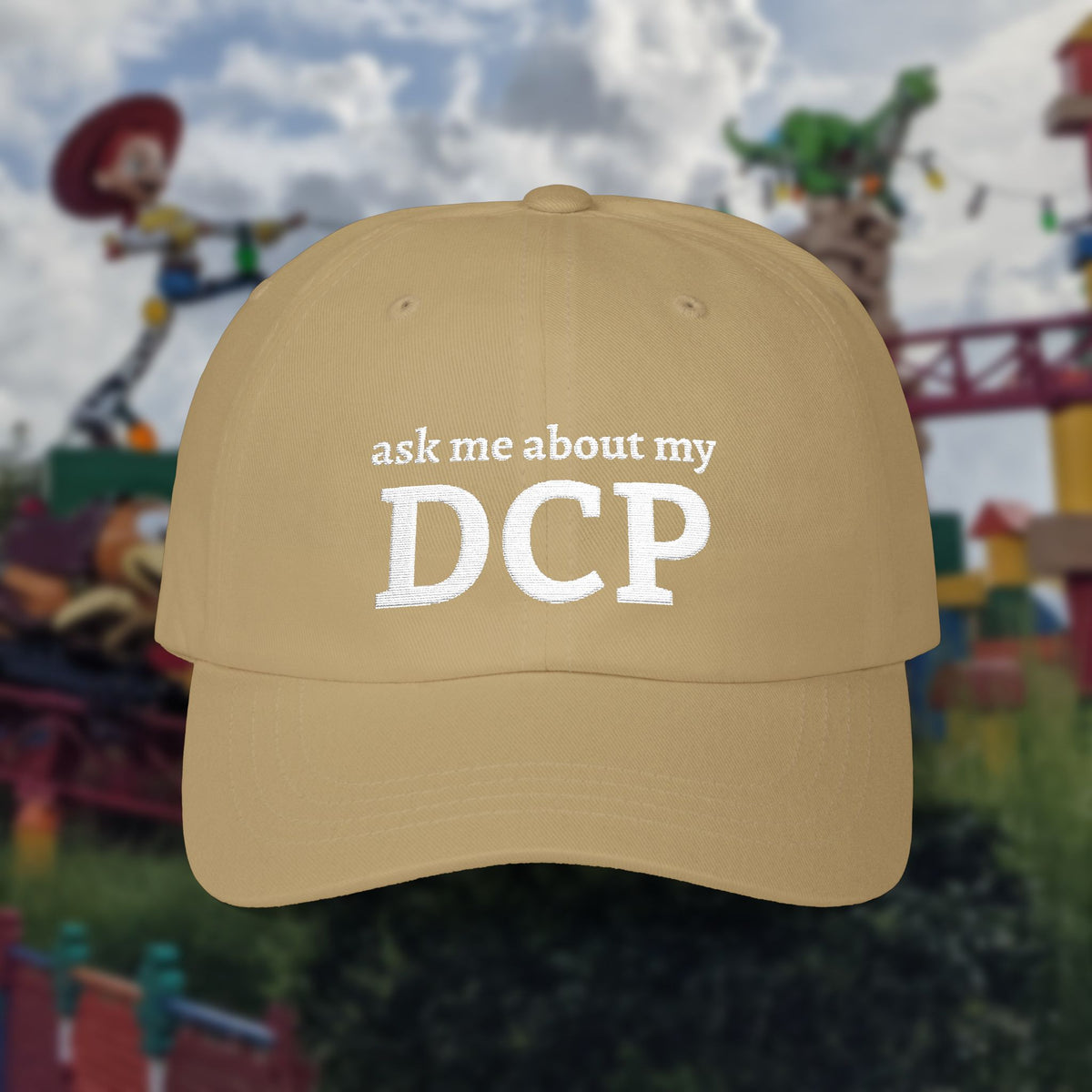 Embroidered "Ask Me About My DCP" Hat