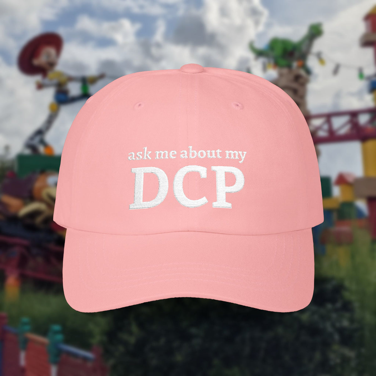 Embroidered "Ask Me About My DCP" Hat