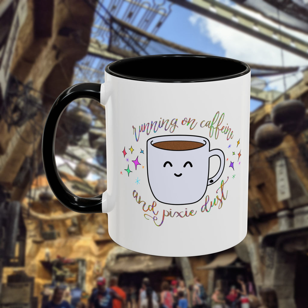 Running On Caffeine and Pixie Dust Mug