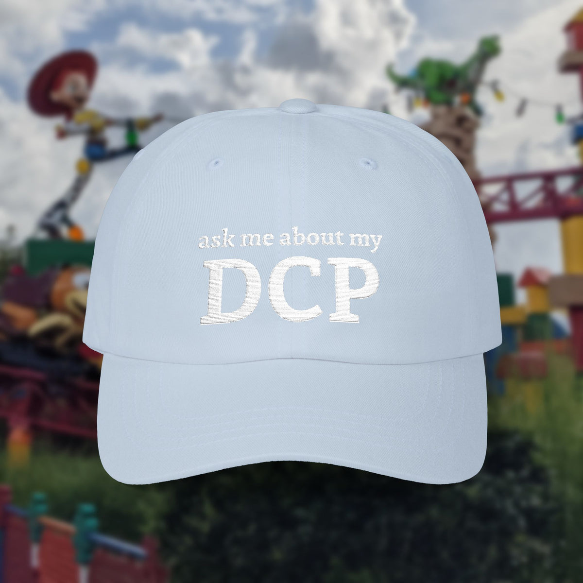 Embroidered "Ask Me About My DCP" Hat