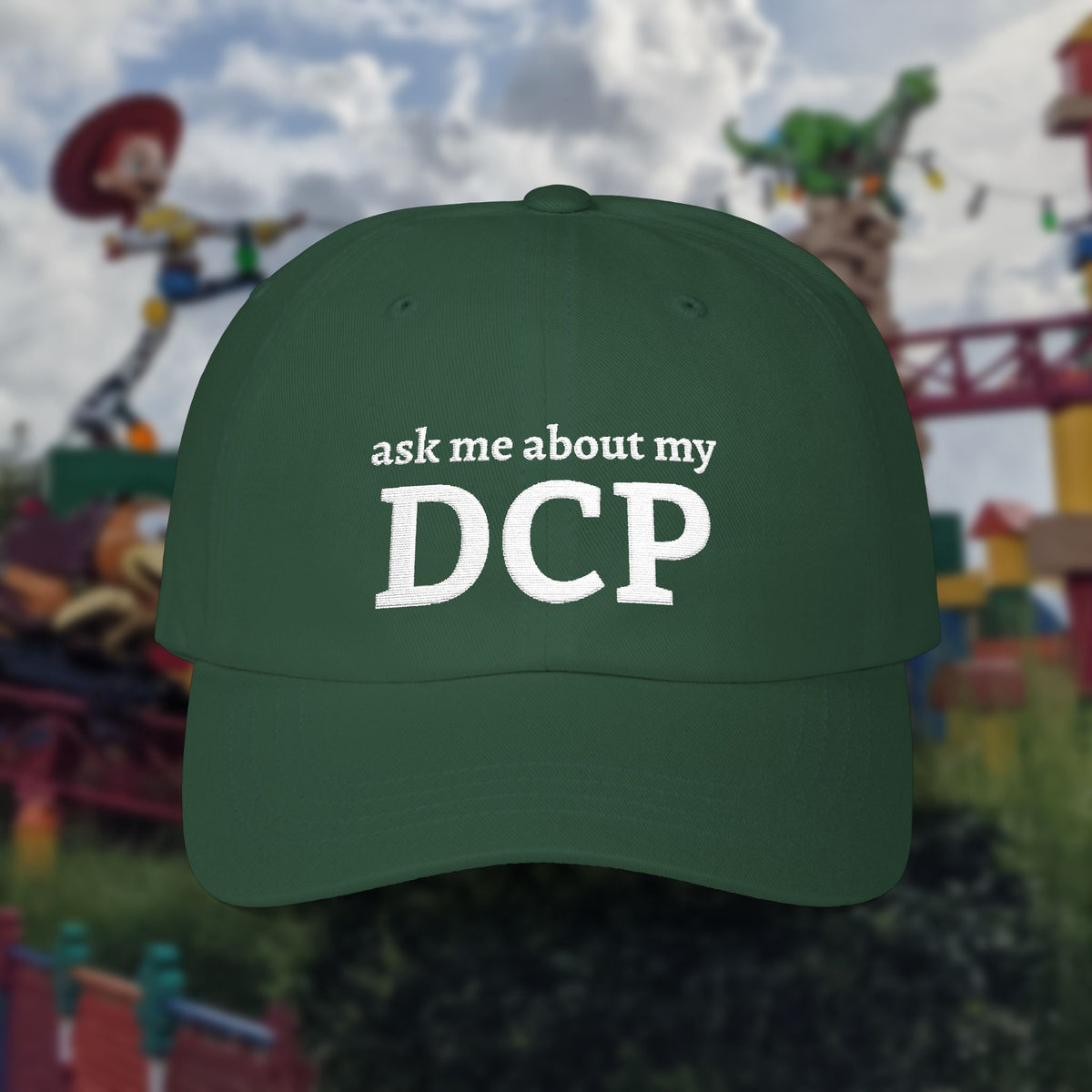 Embroidered "Ask Me About My DCP" Hat