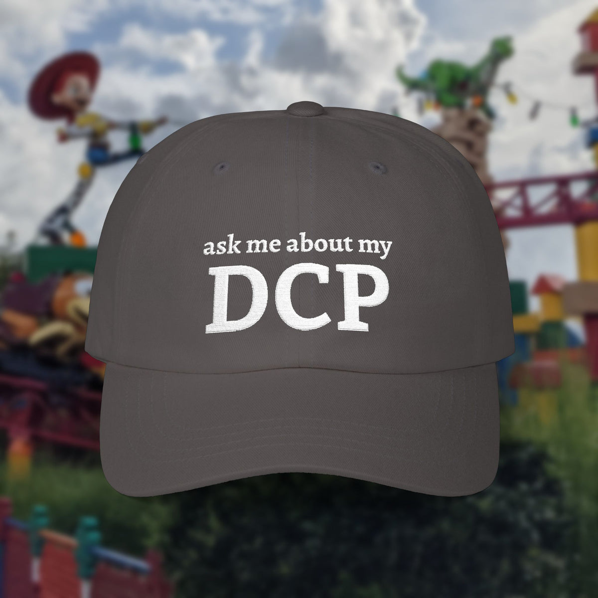 Embroidered "Ask Me About My DCP" Hat