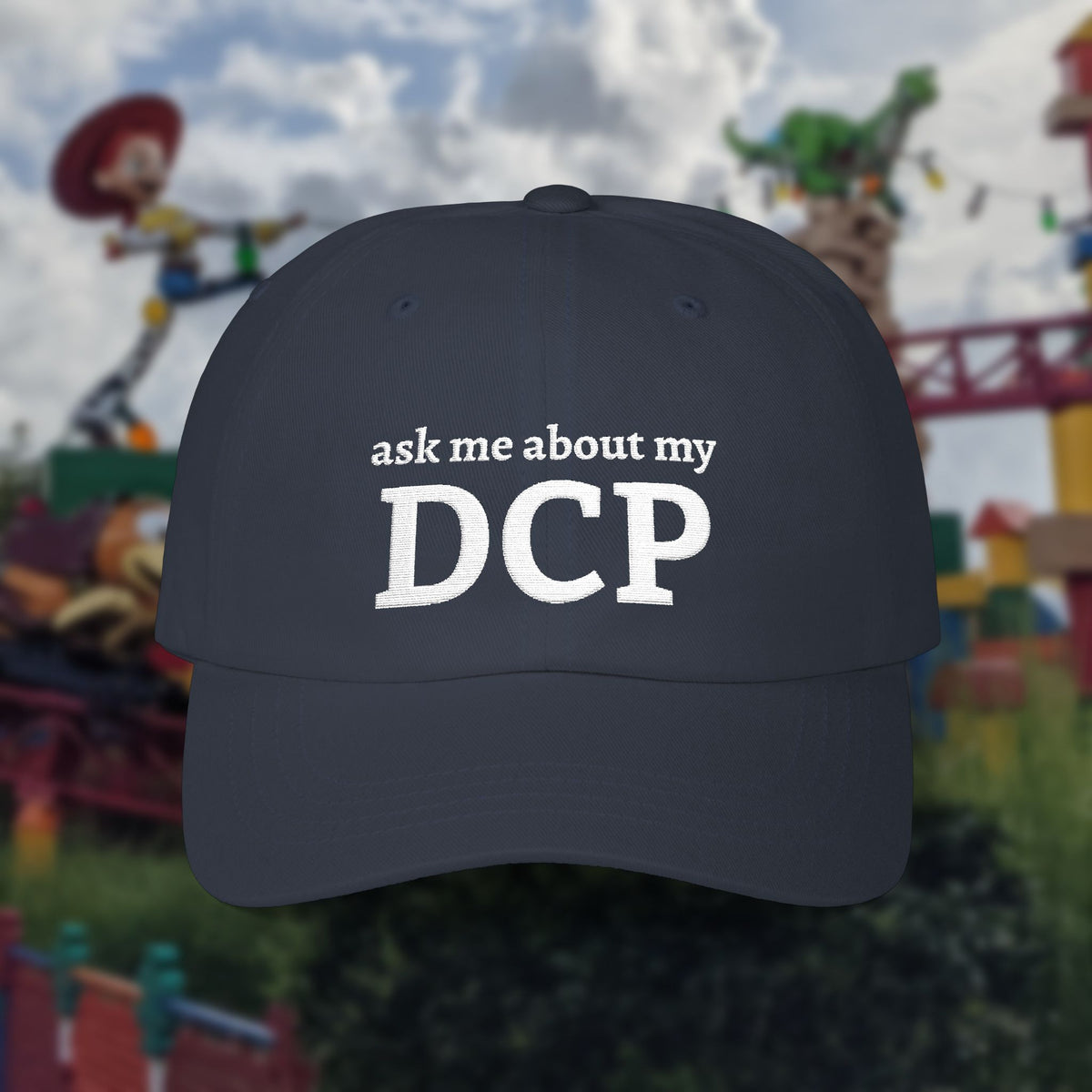 Embroidered "Ask Me About My DCP" Hat