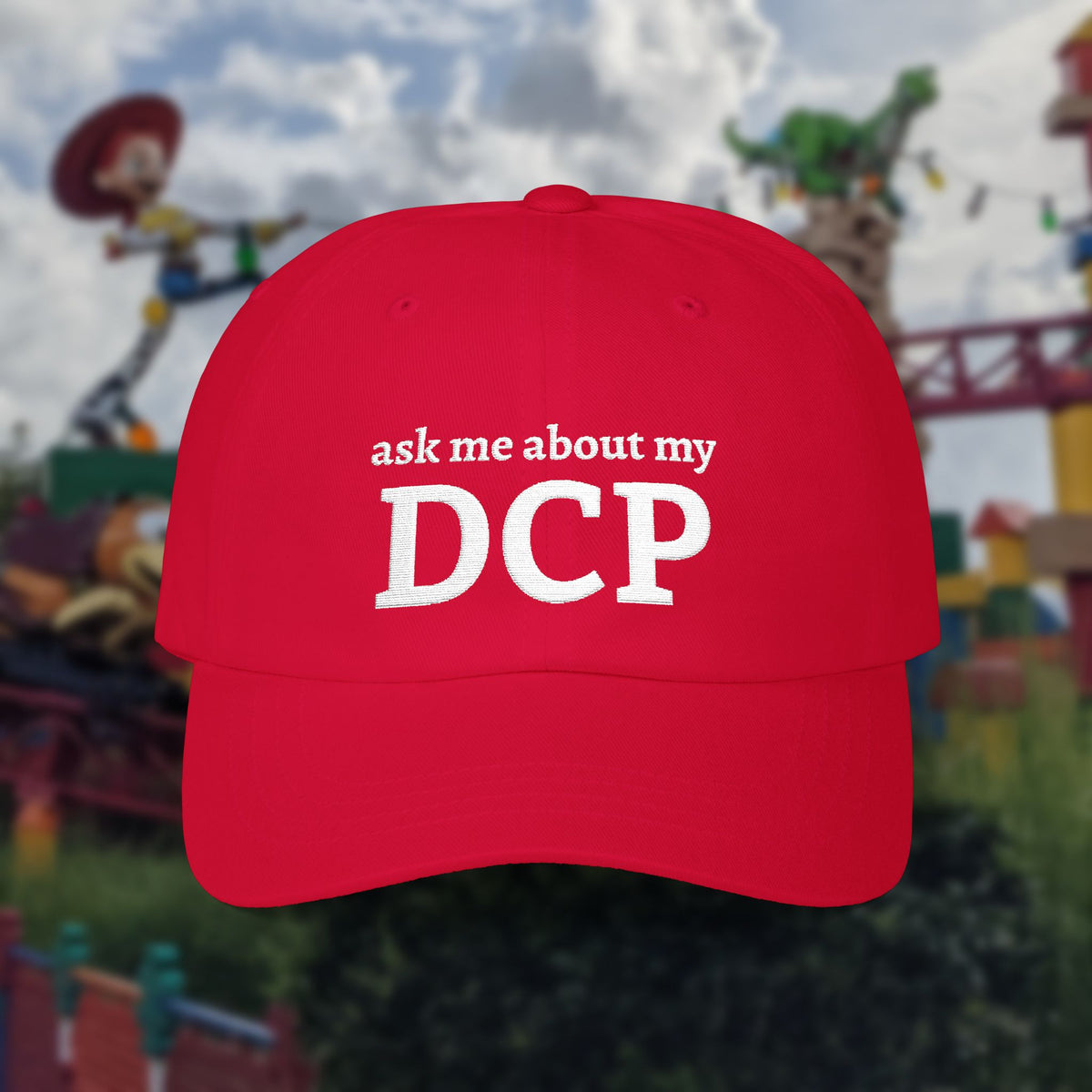 Embroidered "Ask Me About My DCP" Hat