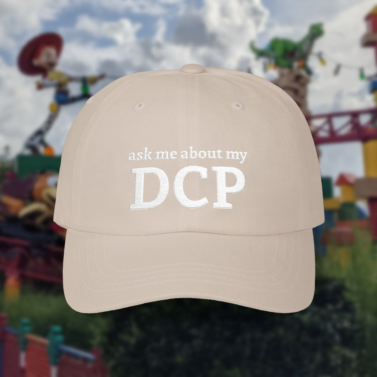 Embroidered "Ask Me About My DCP" Hat