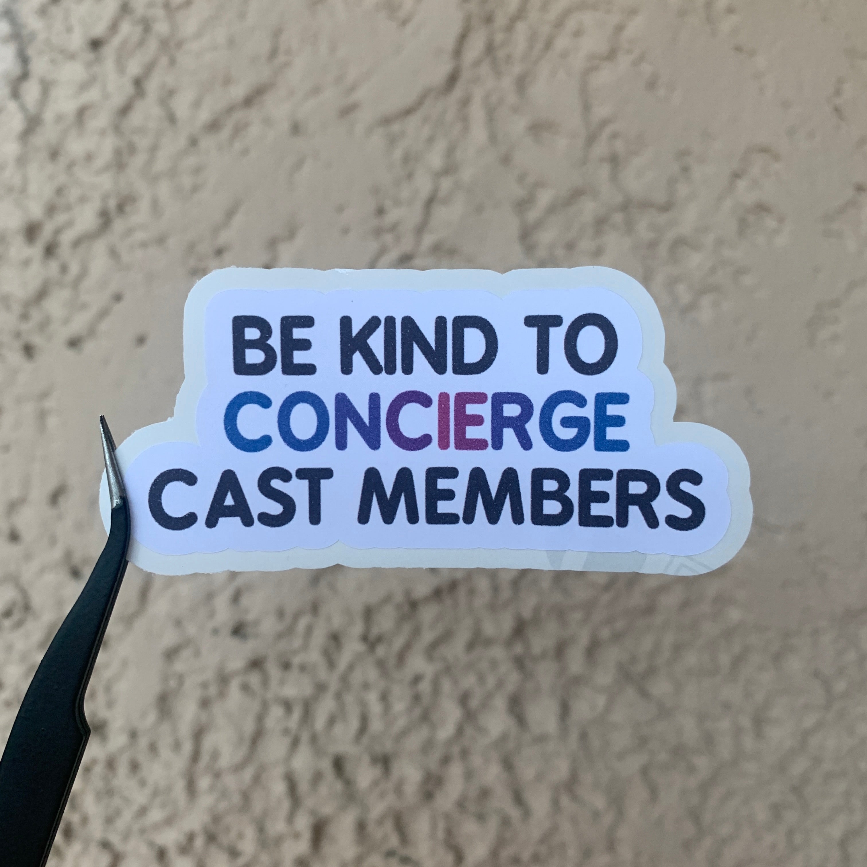 Be Kind To Cast Members Stickers