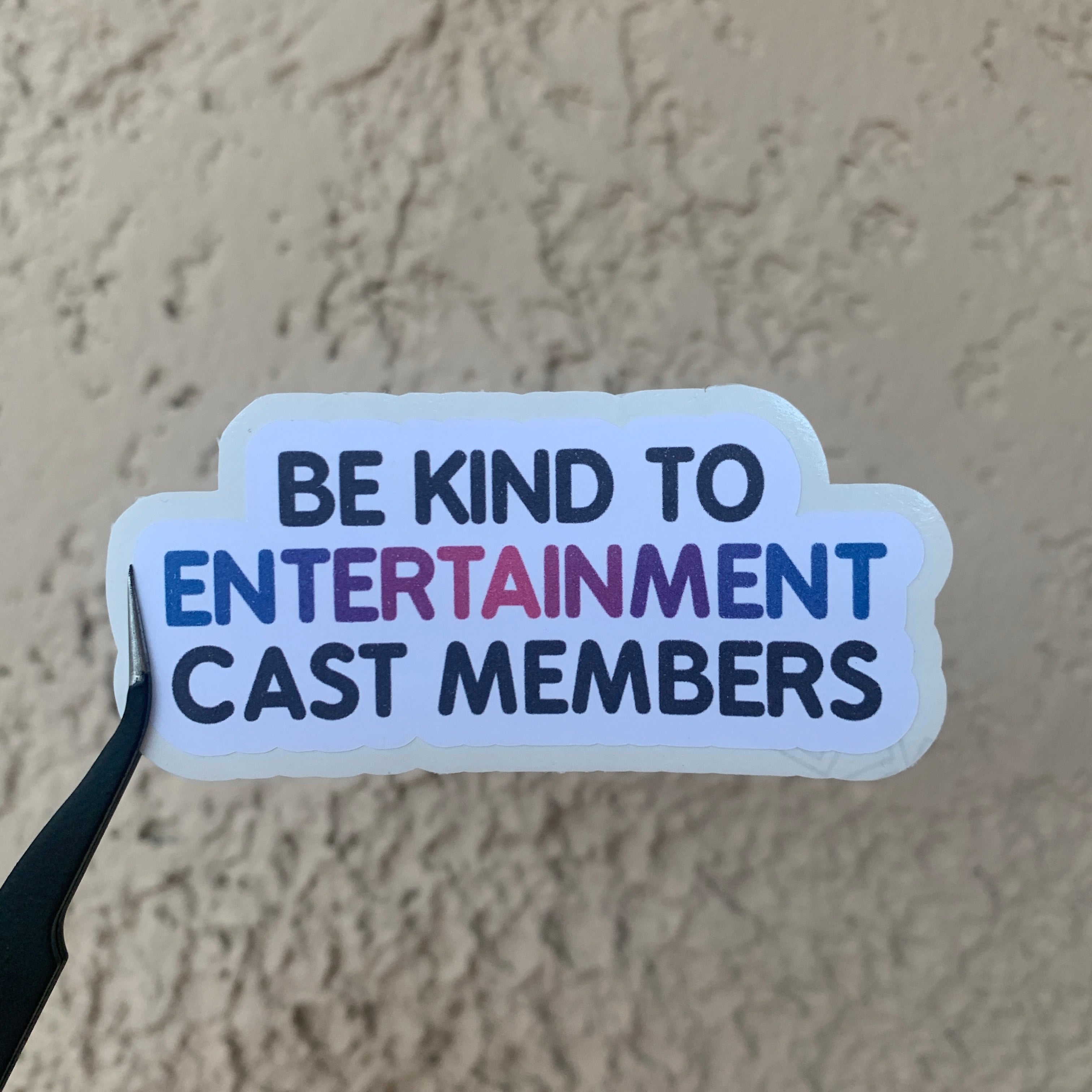 Be Kind To Cast Members Stickers