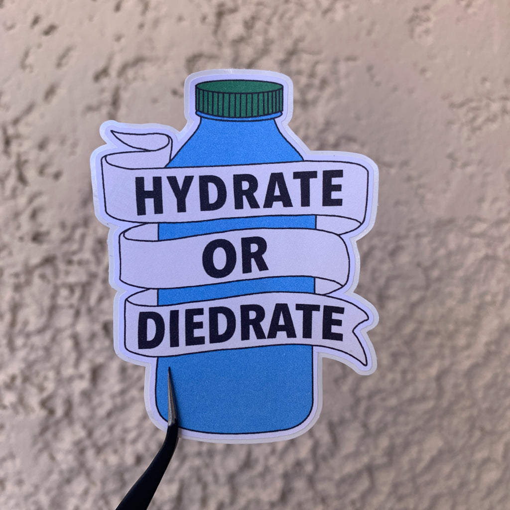 Hydrate or Diedrate Sticker