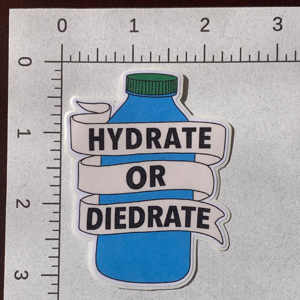Hydrate or Diedrate Sticker