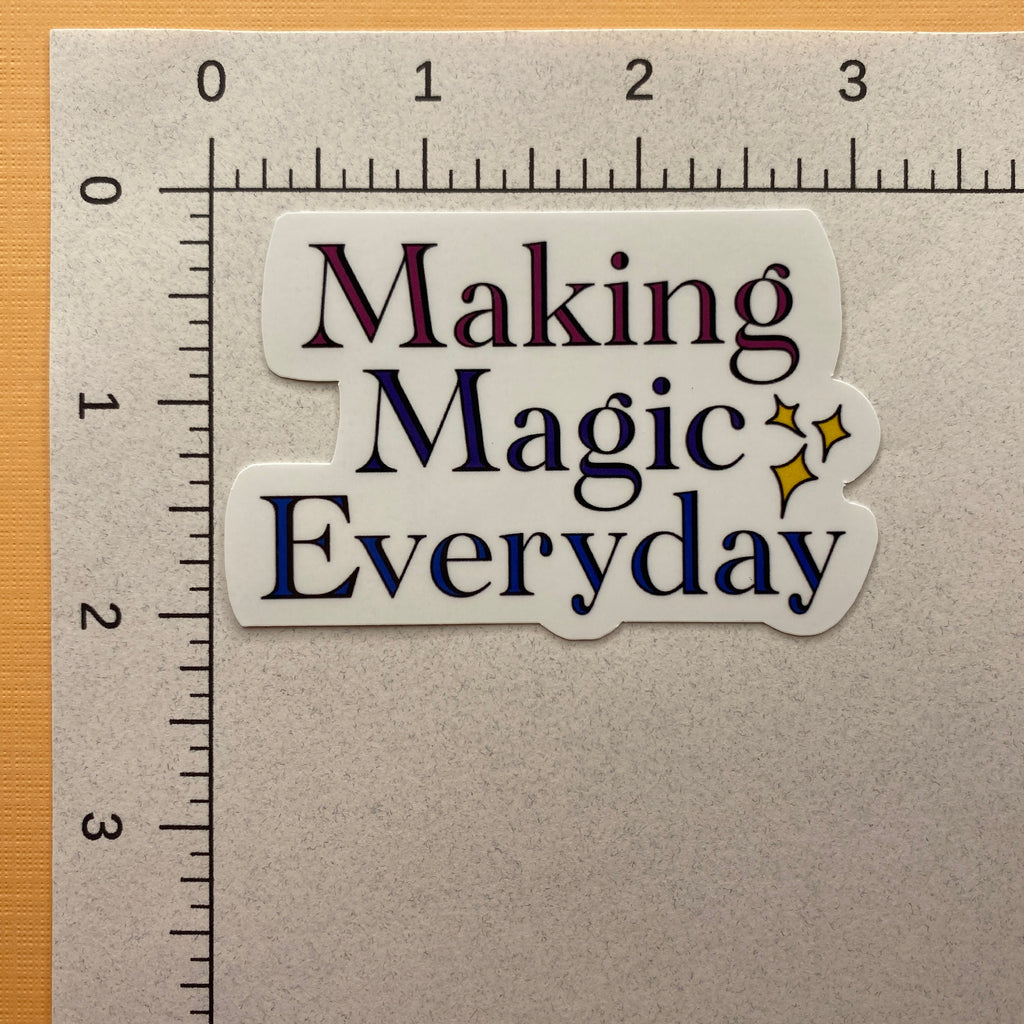 Making Magic Everyday Sticker