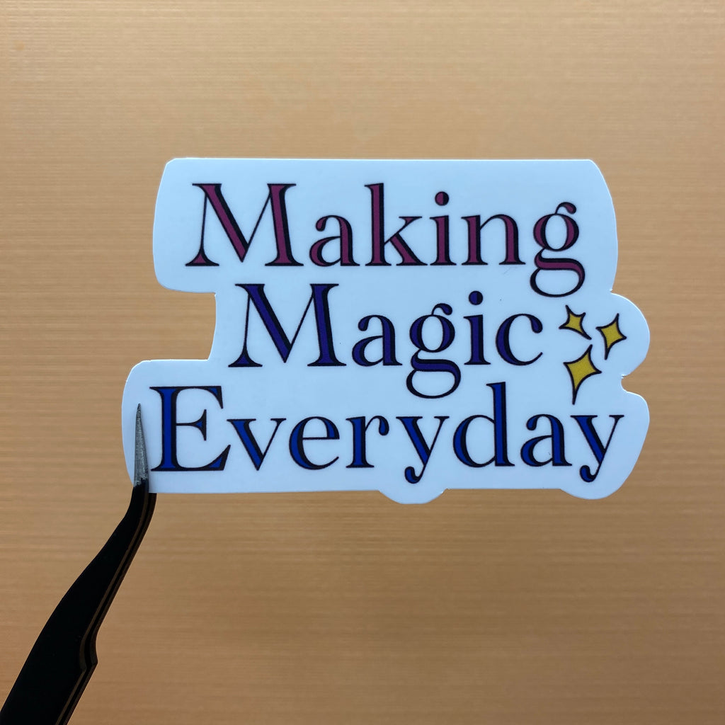 Making Magic Everyday Sticker