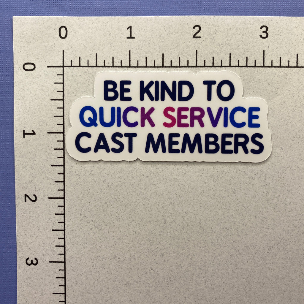 Be Kind To Cast Members Stickers