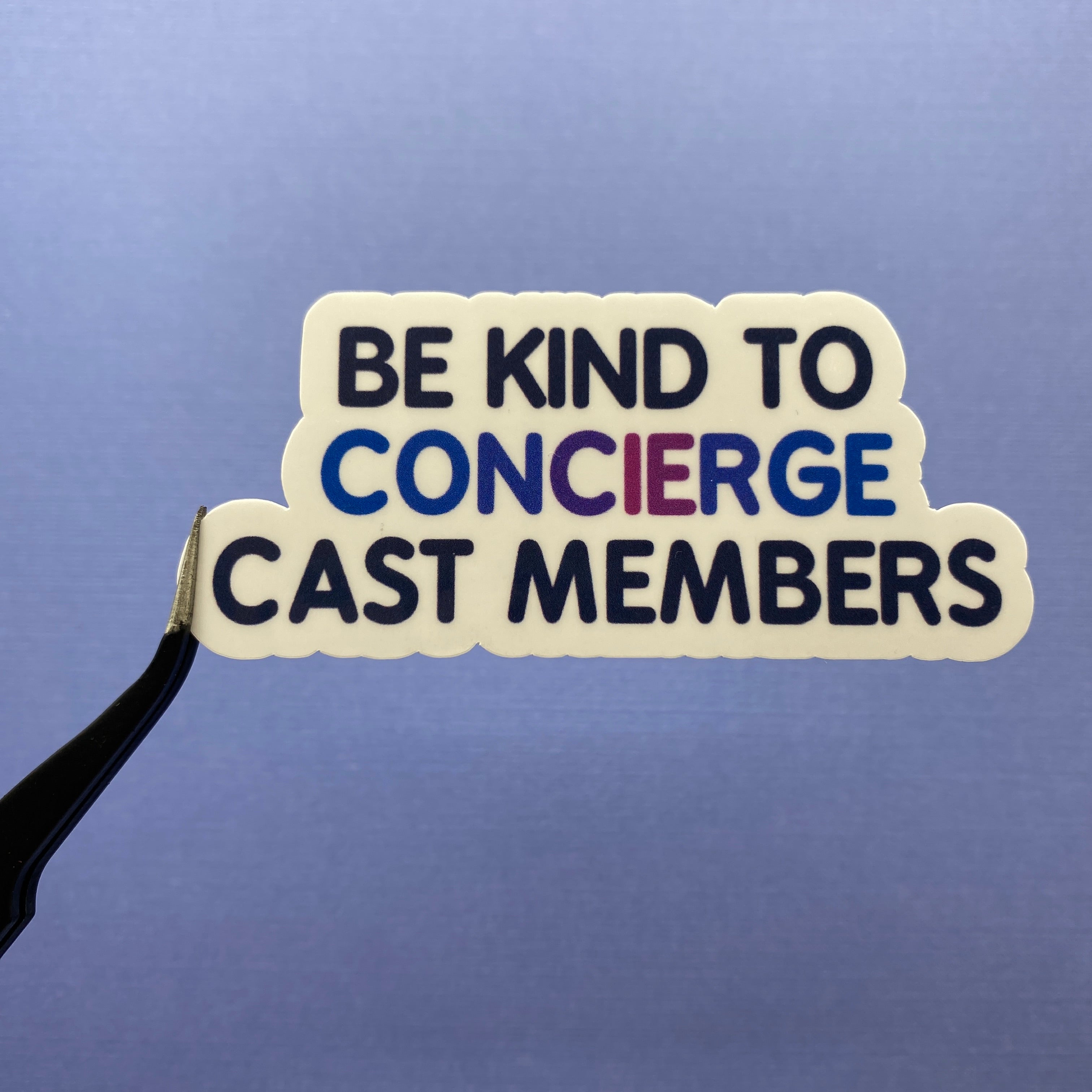 Be Kind To Cast Members Stickers