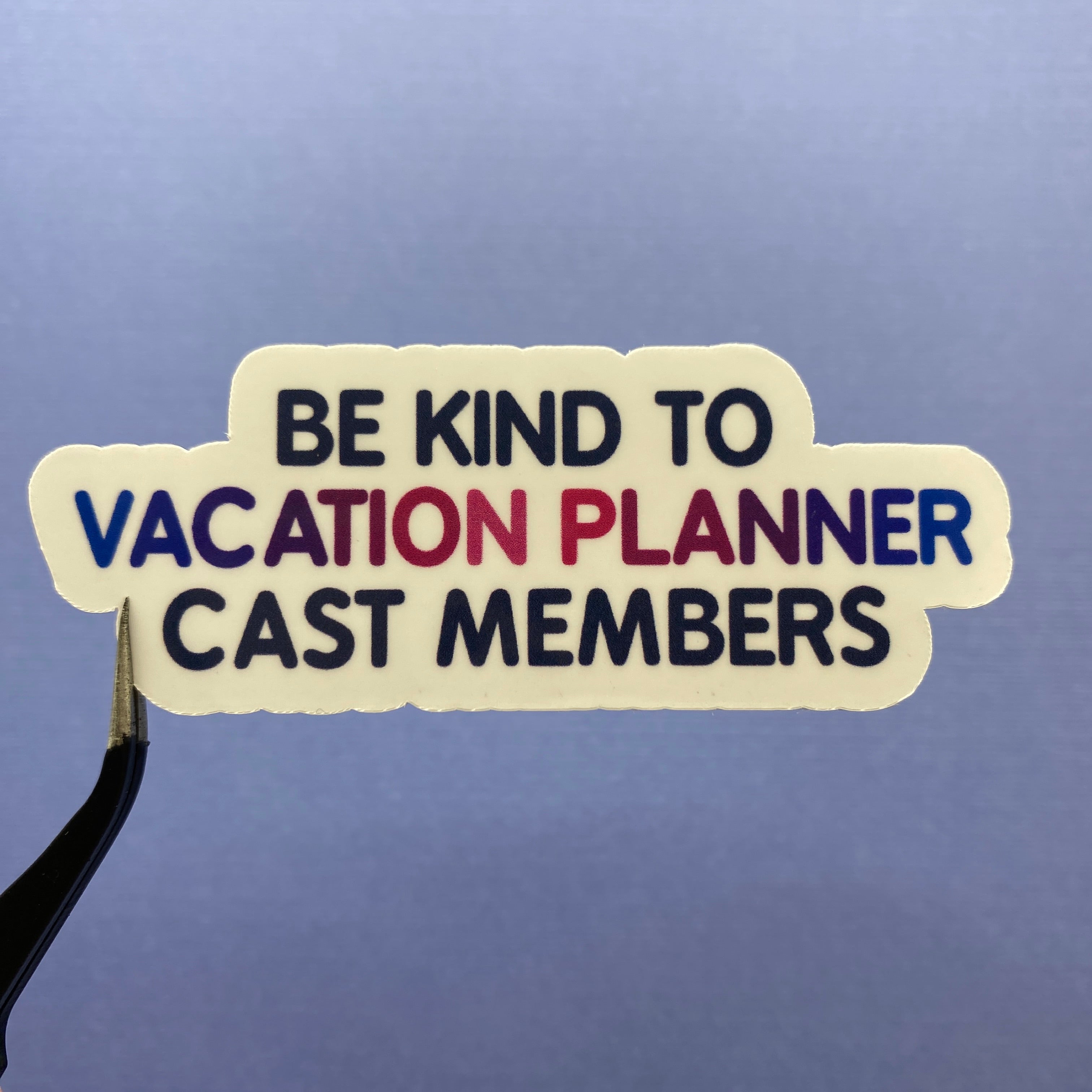 Be Kind To Cast Members Stickers