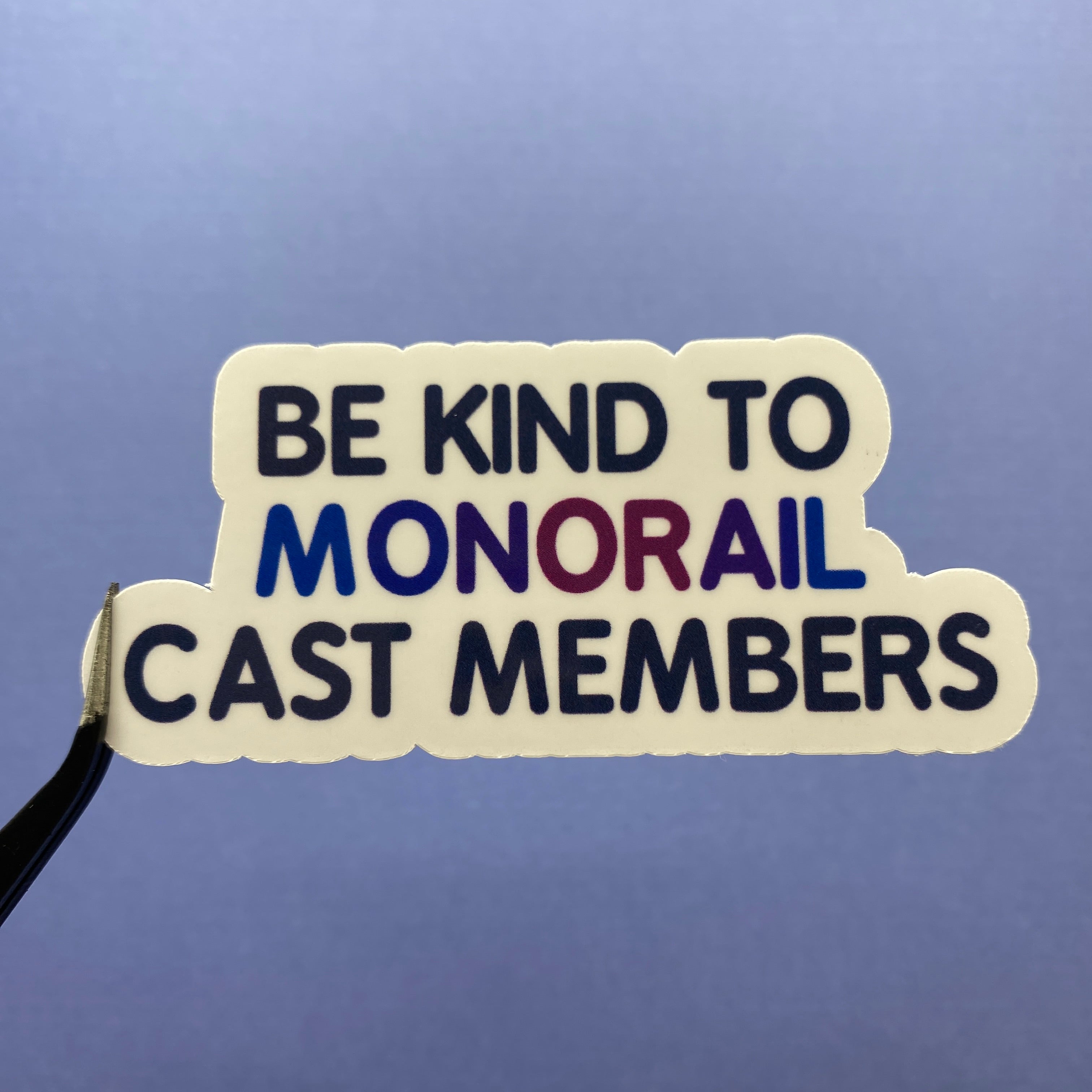 Be Kind To Cast Members Stickers