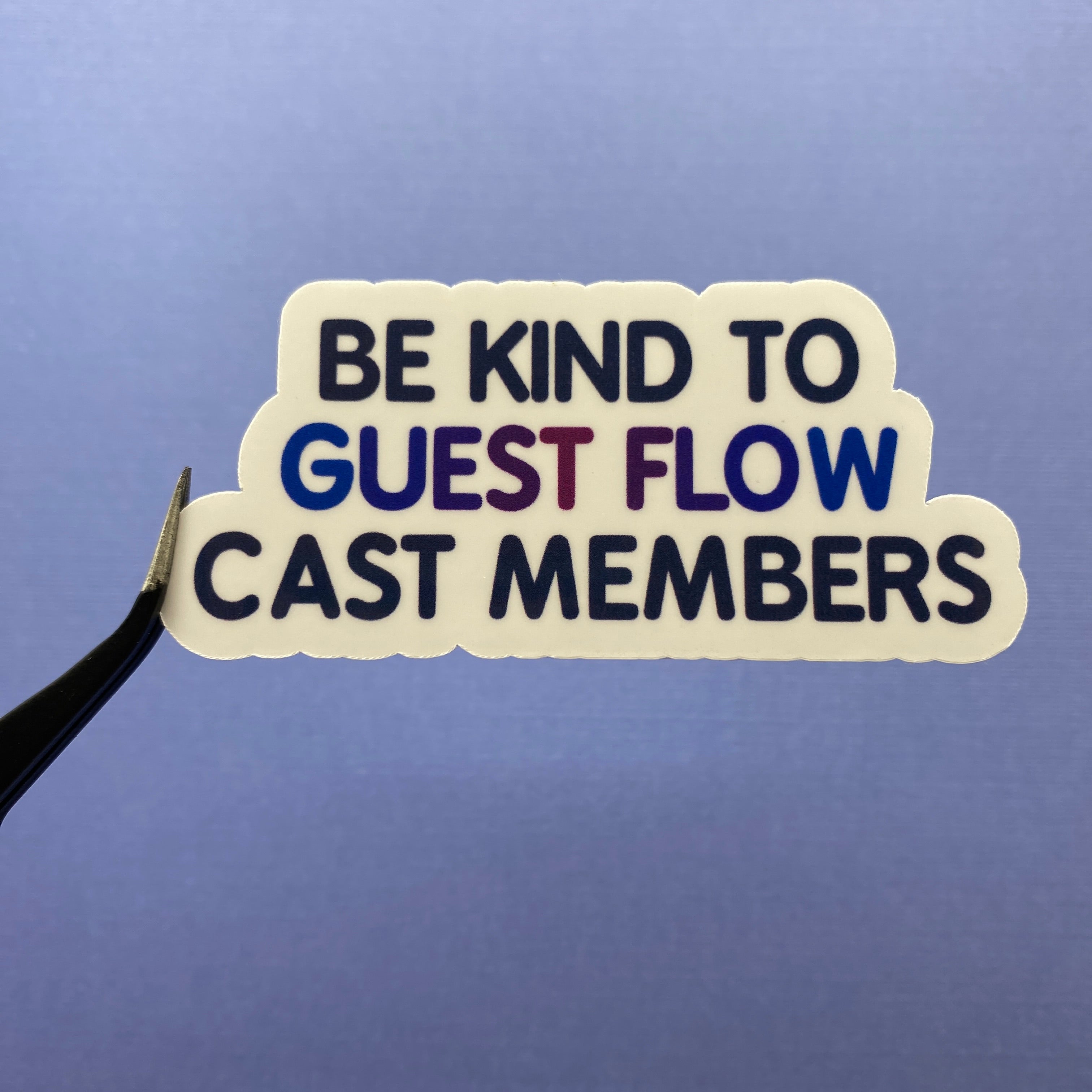 Be Kind To Cast Members Stickers