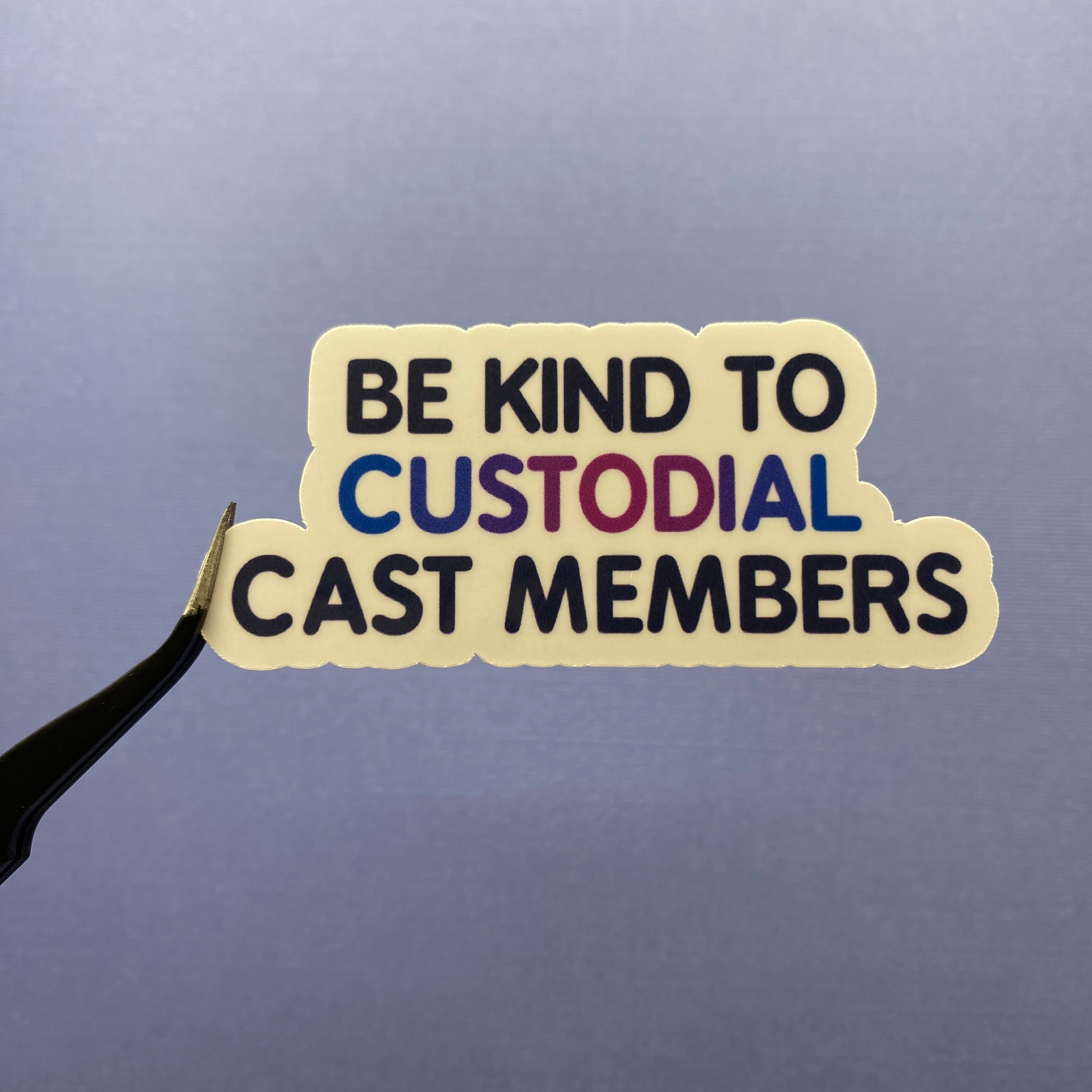 Be Kind To Cast Members Stickers