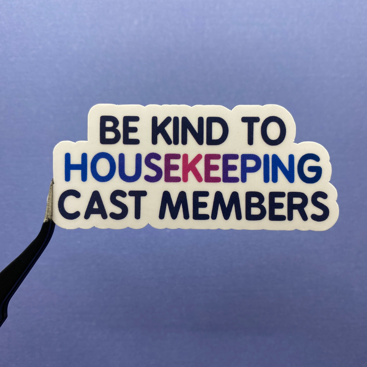 Be Kind To Cast Members Stickers