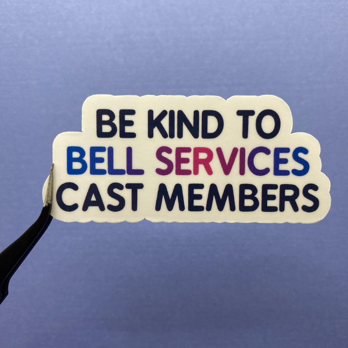 Be Kind To Cast Members Stickers