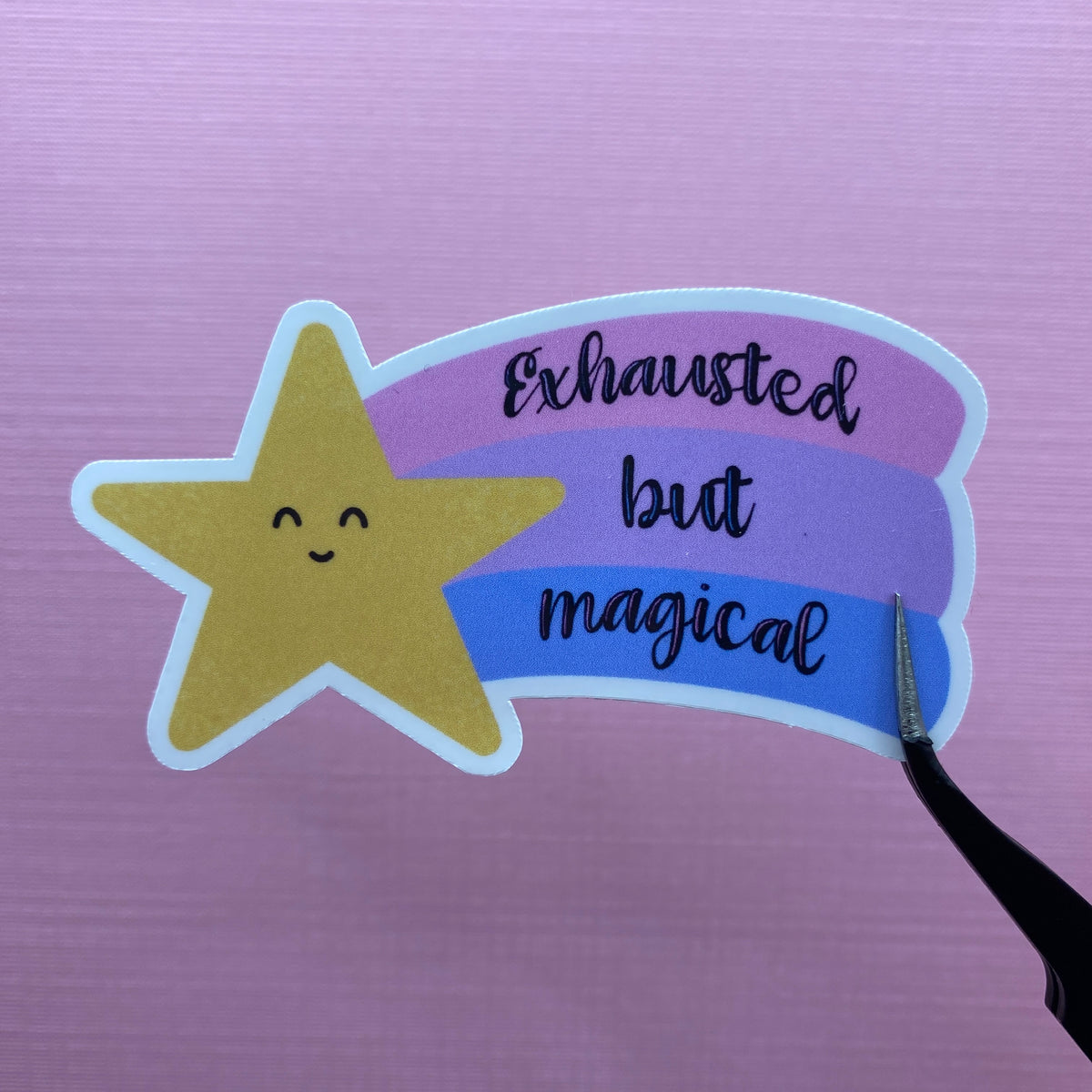 Exhausted But Magical Sticker
