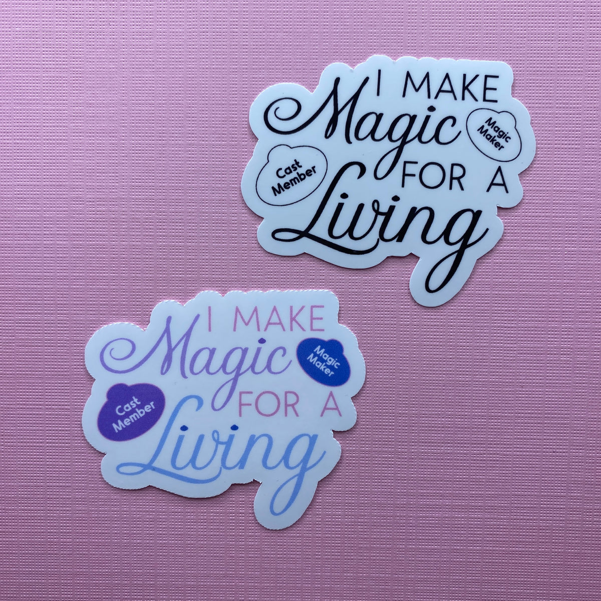 I Make Magic For A Living Sticker