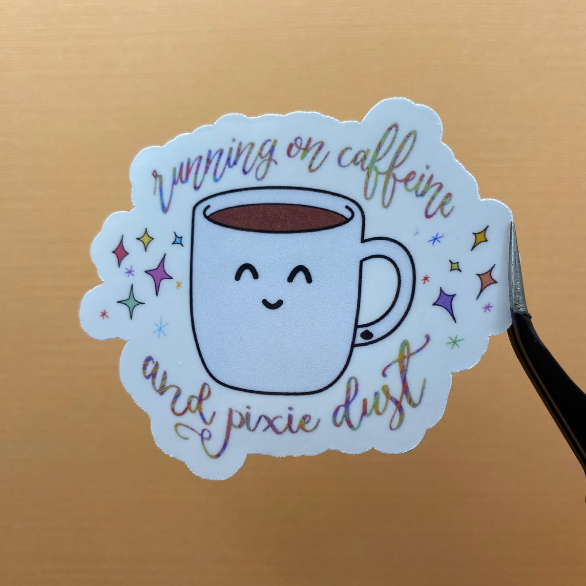 Running On Caffeine and Pixie Dust Sticker