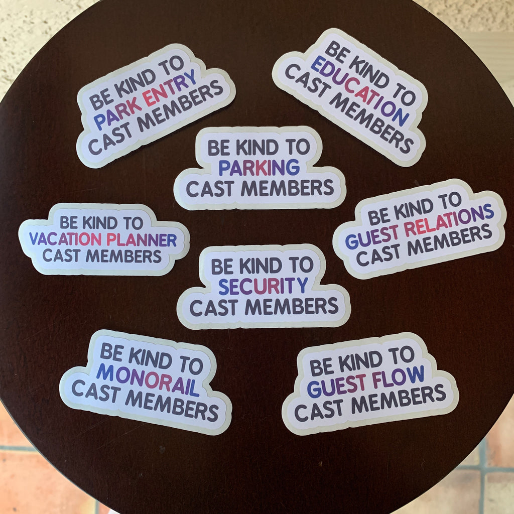 Be Kind To Cast Members Stickers