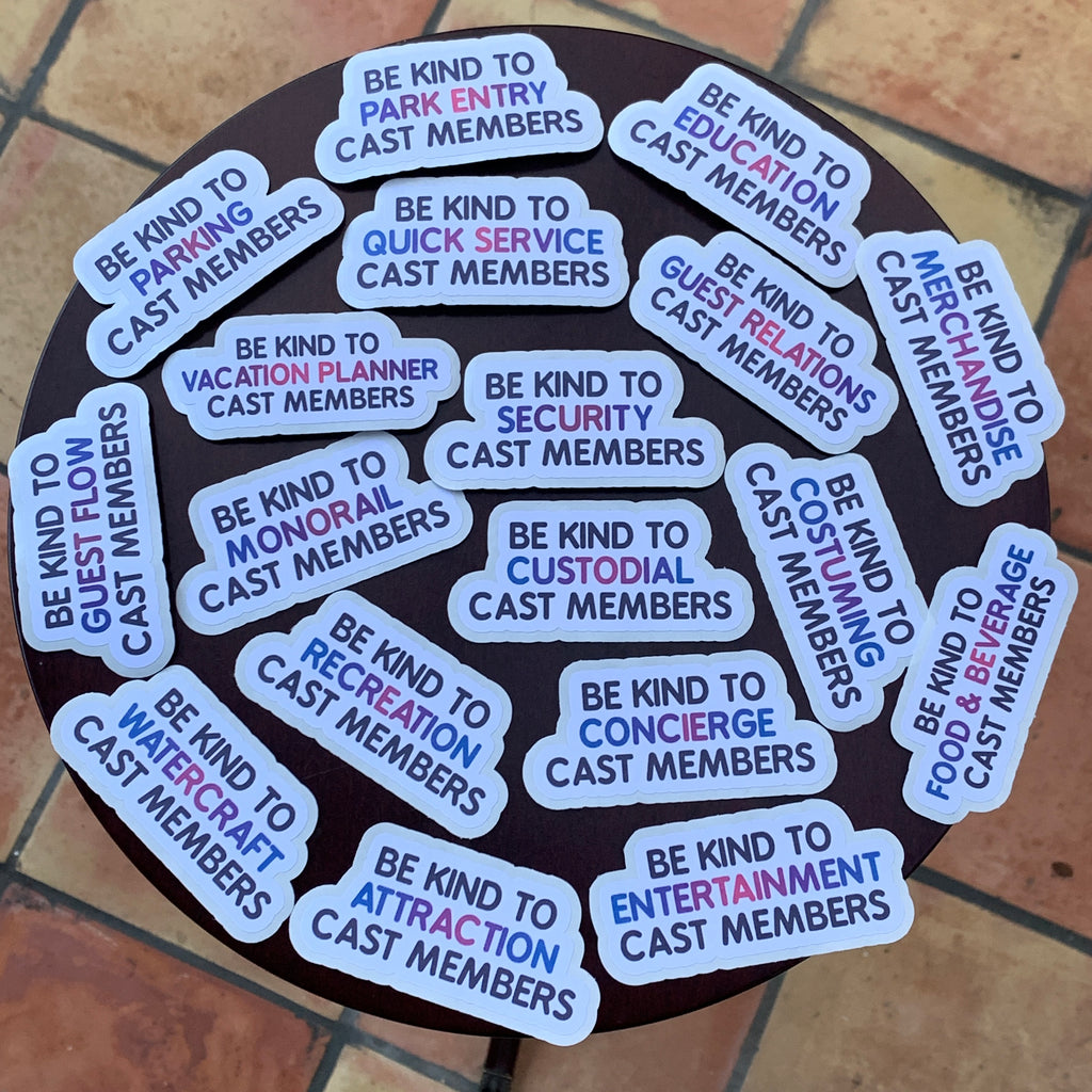 Be Kind To Cast Members Stickers