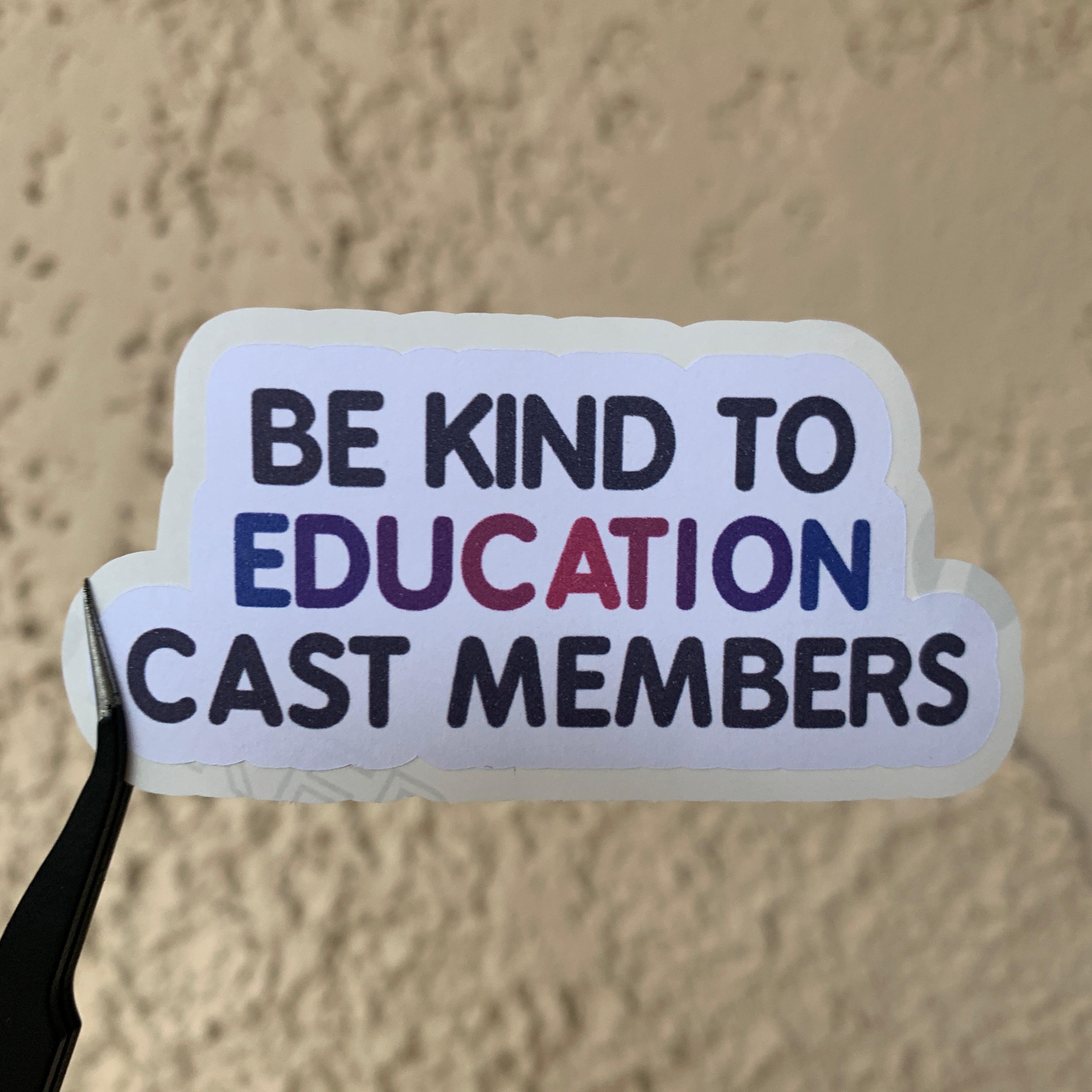 Be Kind To Cast Members Stickers