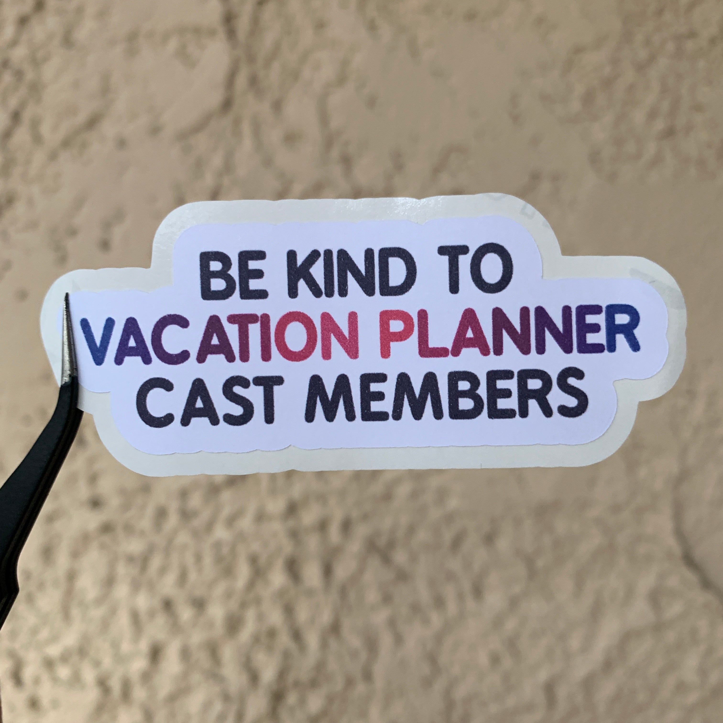 Be Kind To Cast Members Stickers