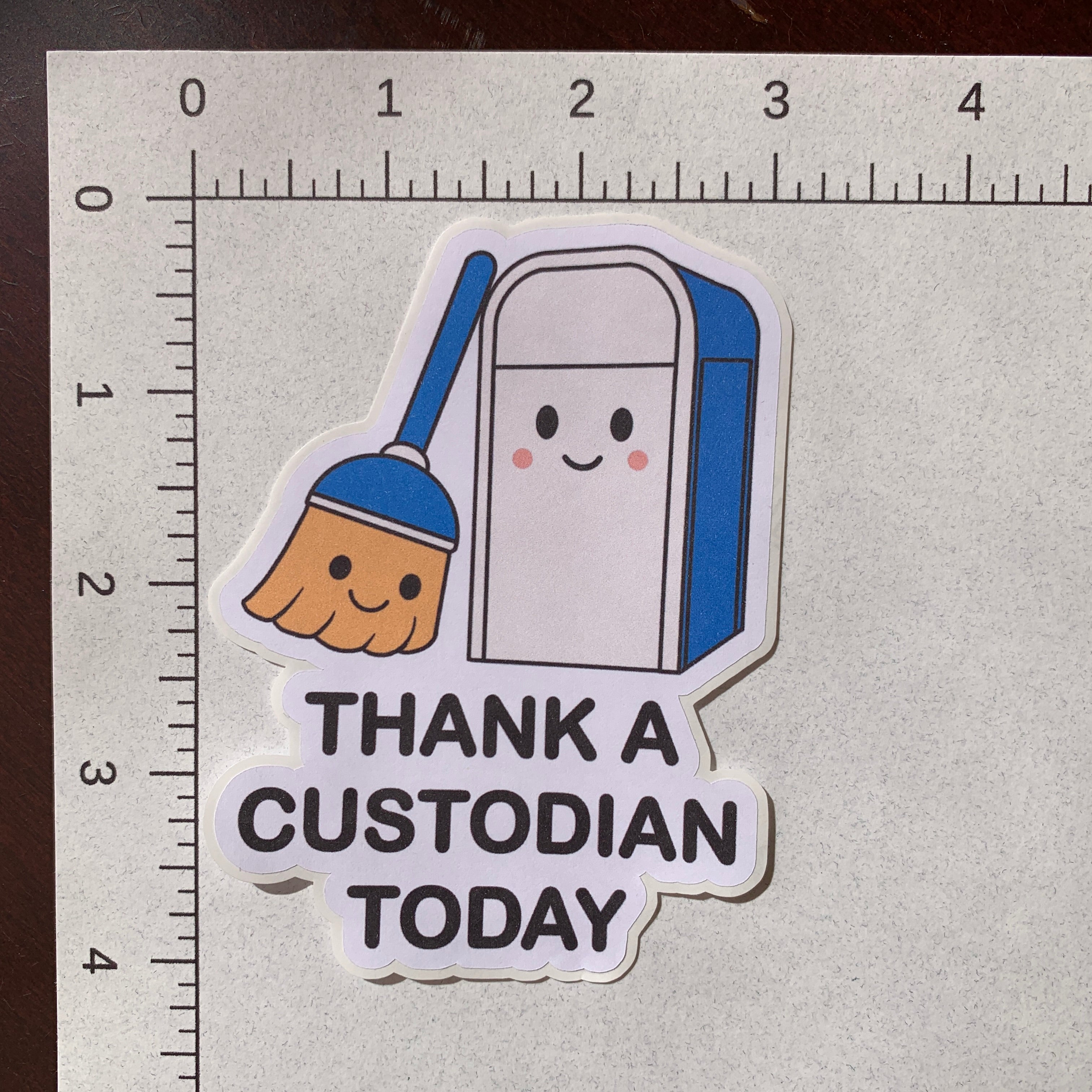 Thank A Custodian Today Sticker